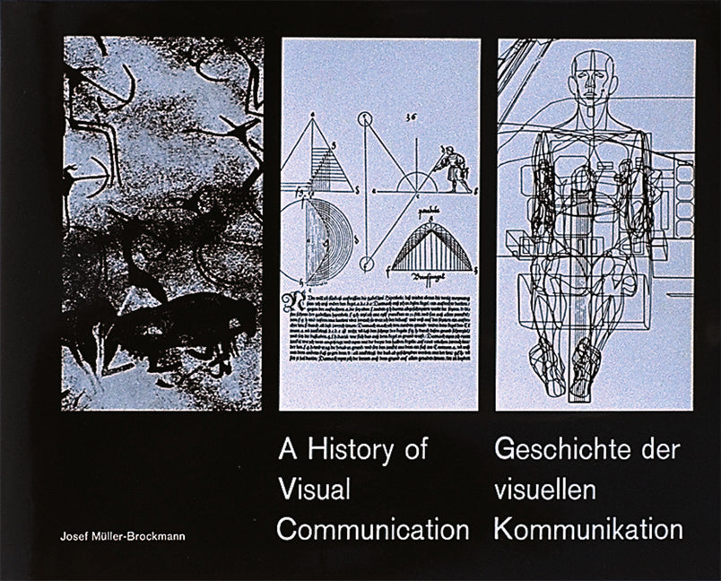 Geschichte der visuellen Kommunikation. A History of Visual Communication