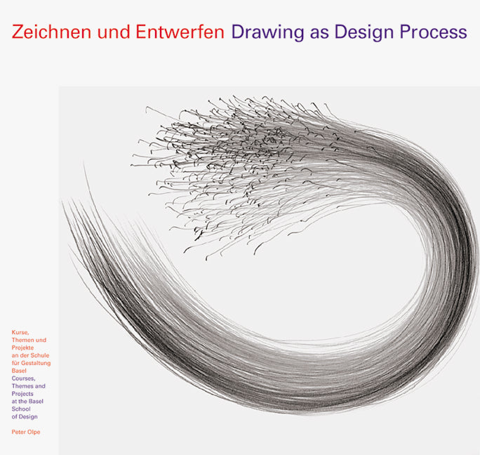 Zeichnen und Entwerfen. Drawing as Design Process