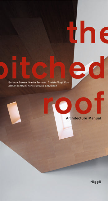 The pitched roof