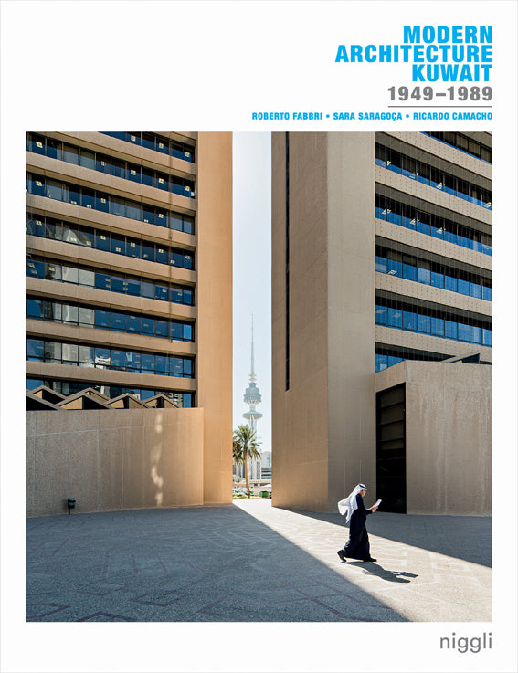 Modern Architecture Kuwait 1949–1989