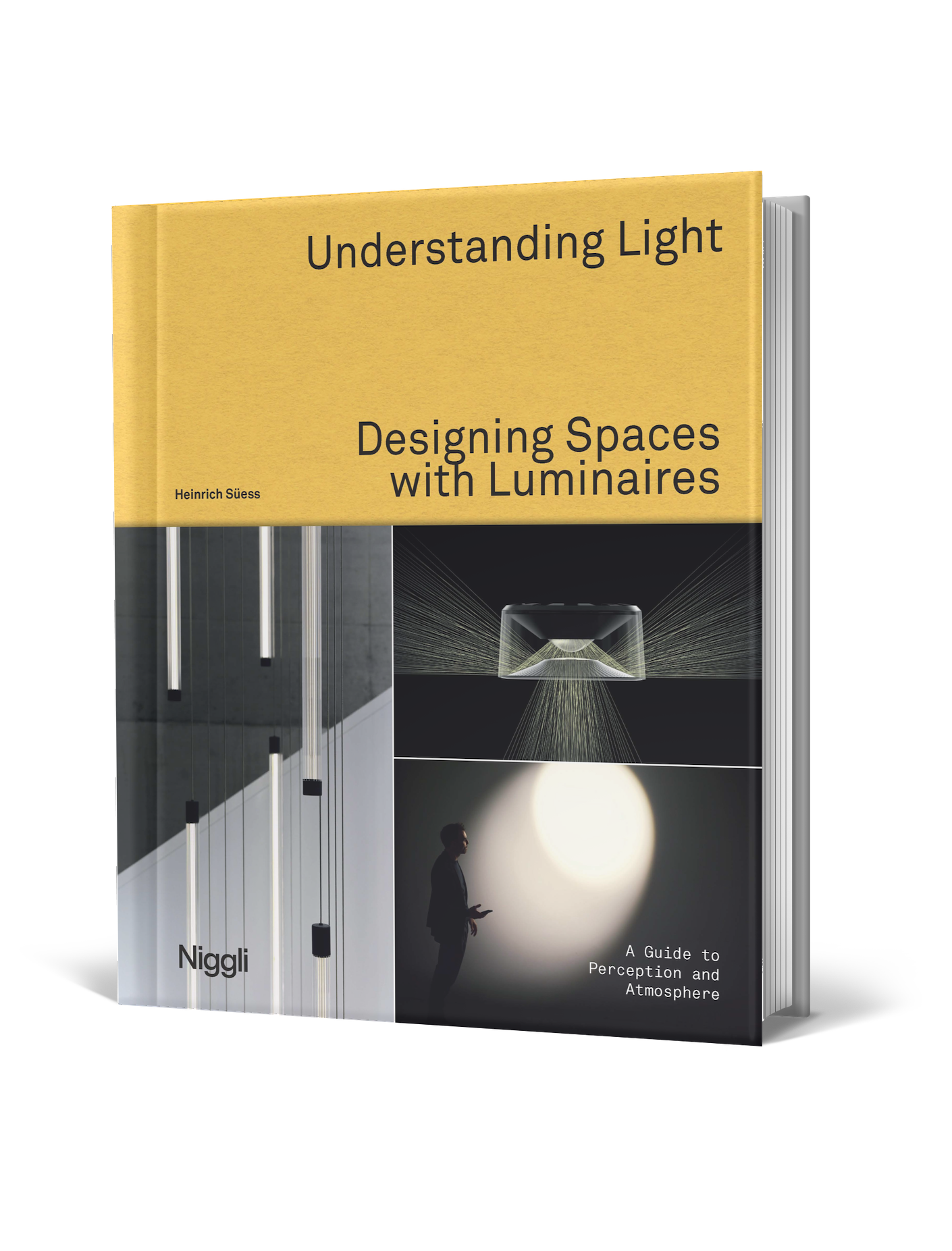 Understanding Light. Designing Spaces with Luminaires