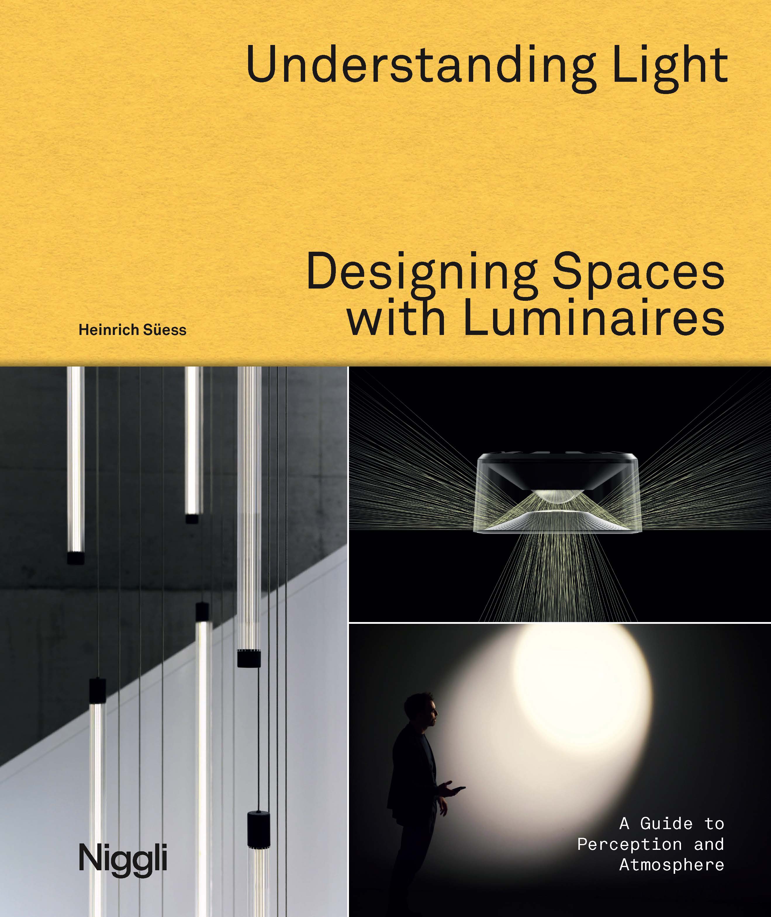 Understanding Light. Designing Spaces with Luminaires