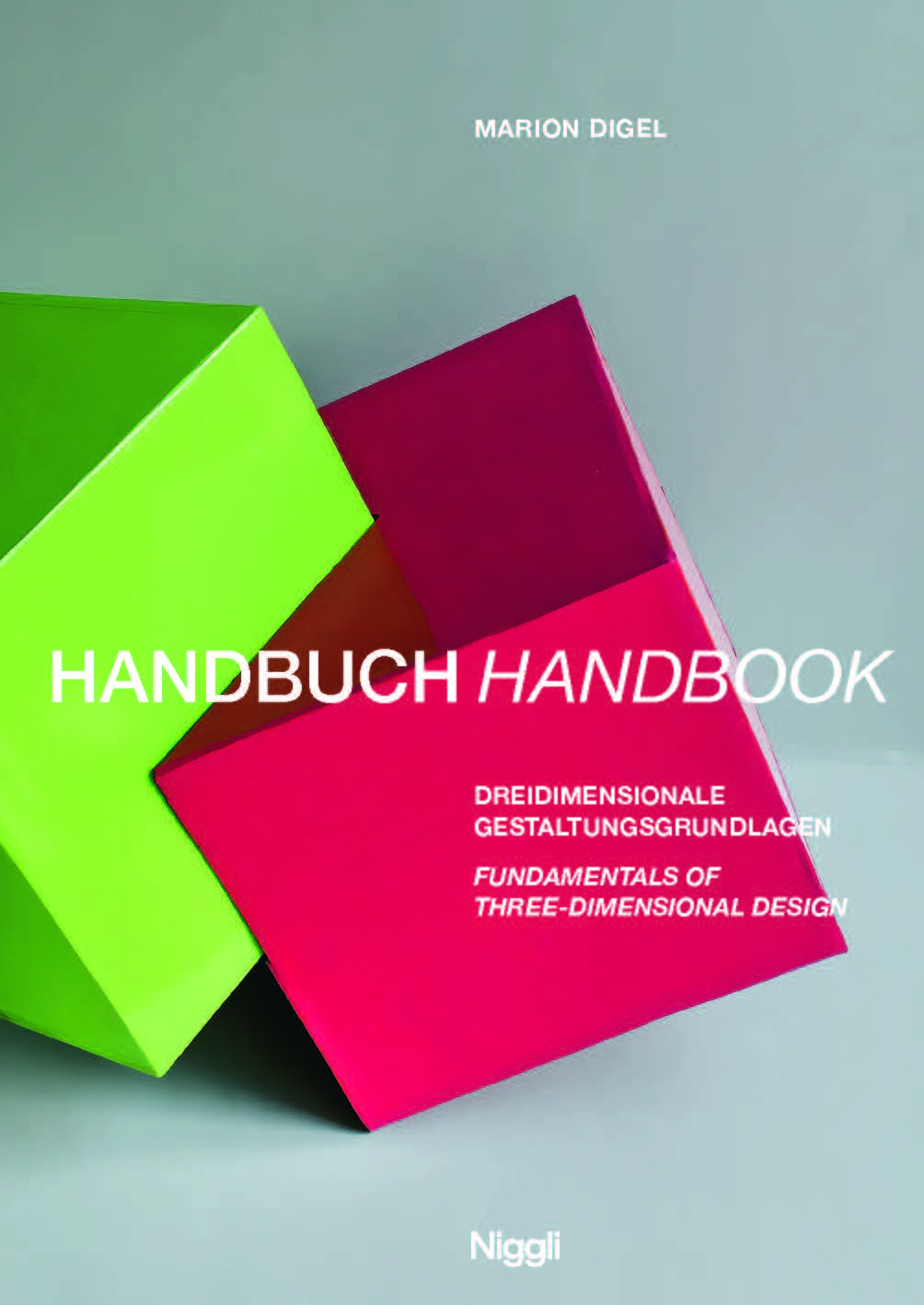 Handbuch: Dreidimensionale Gestaltungsgrundlagen