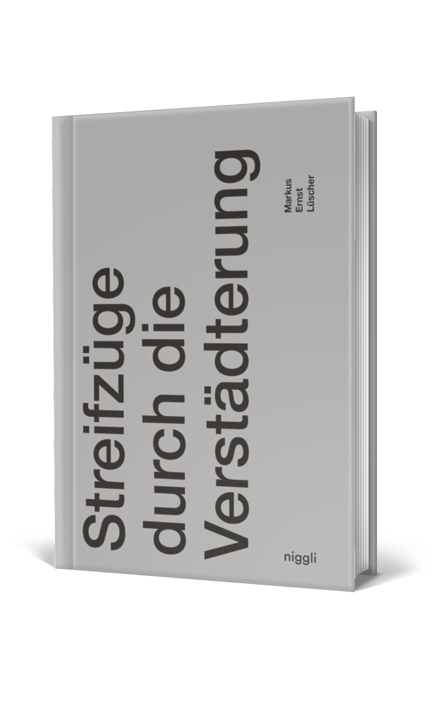 Streifzüge durch die Verstädterung