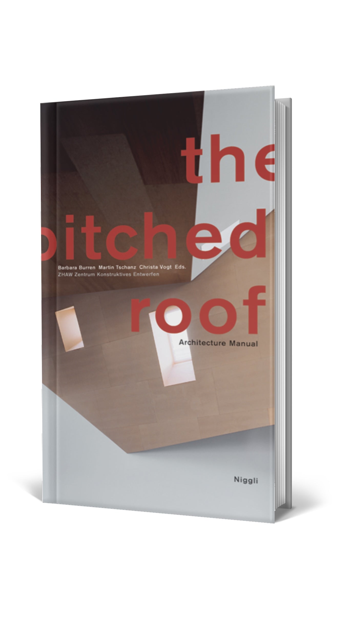 The pitched roof