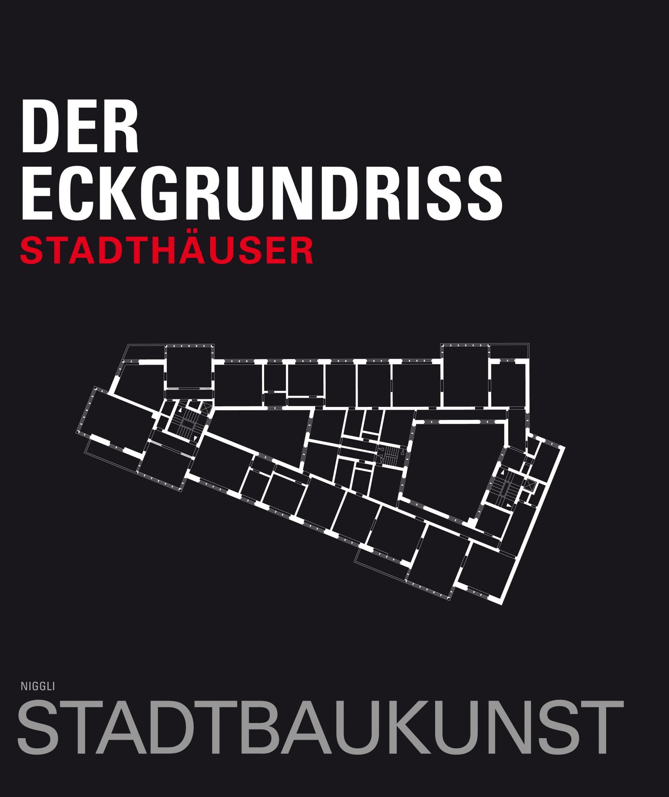 Der Eckgrundriss. Stadthäuser.