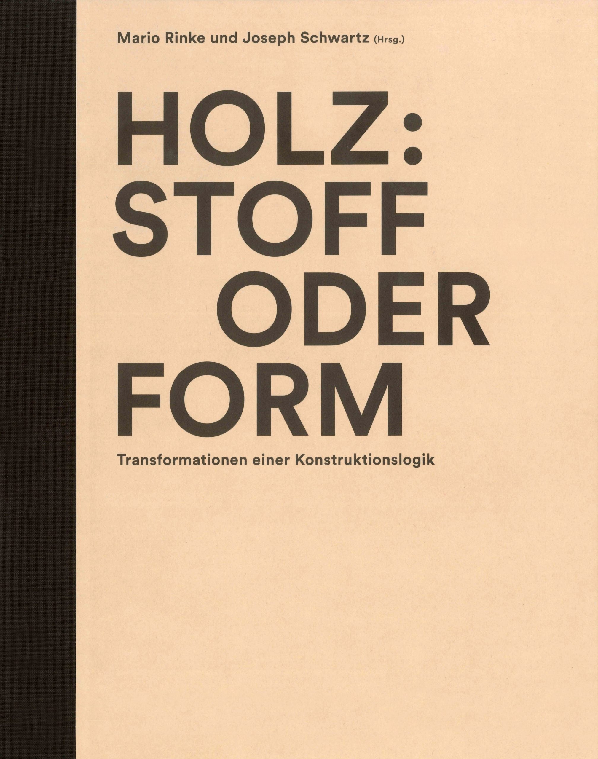 Holz: Stoff oder Form