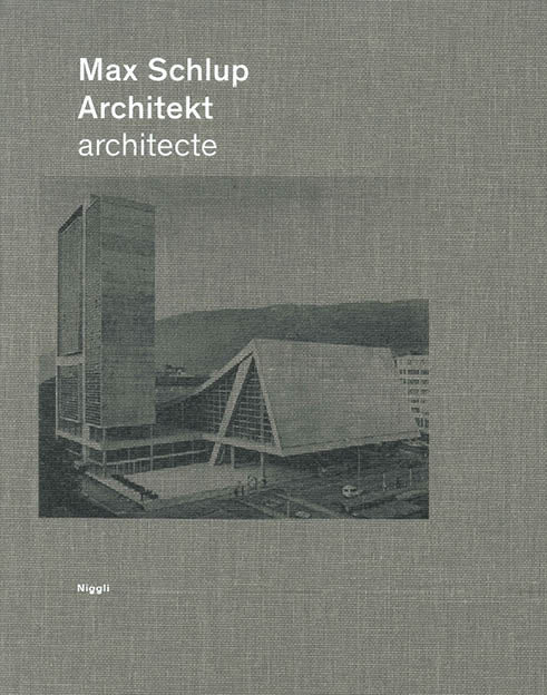 Max Schlup. Architekt