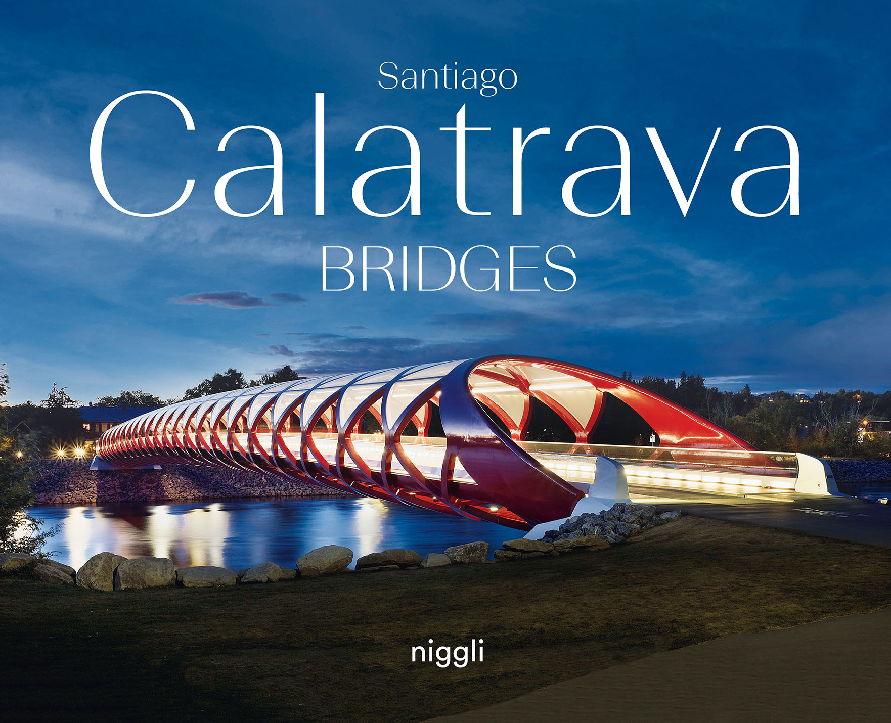 Santiago Calatrava: Bridges » niggli Verlag